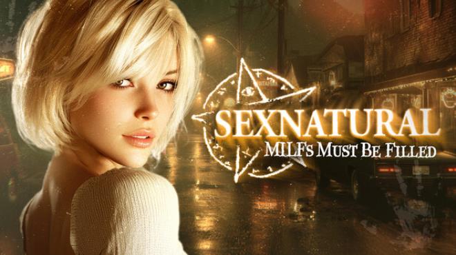SEXNATURAL: MILFs Must Be Filled ππ¦ Free Download SEXNATURAL: MILFs Must Be Filled ππ¦ Free Download