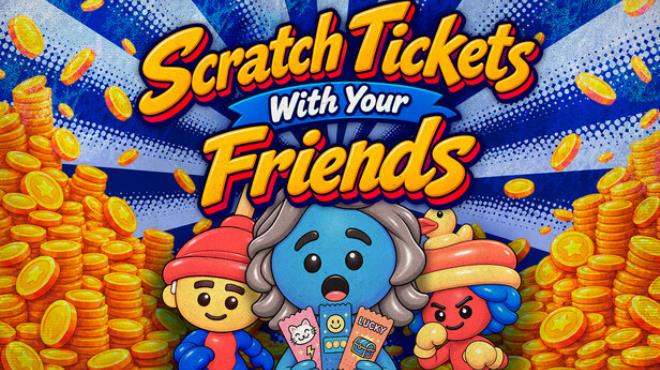 Scratch Tickets With Your Friends 🎰 Free Download Scratch Tickets With Your Friends 🎰 Free Download