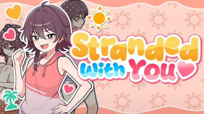 Stranded with You Free Download Stranded with You Free Download