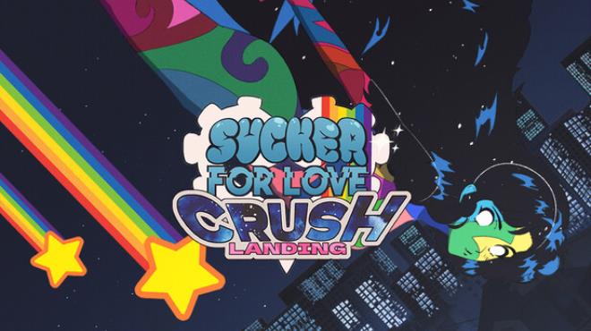 Sucker for Love: Crush Landing Free Download Sucker for Love: Crush Landing Free Download