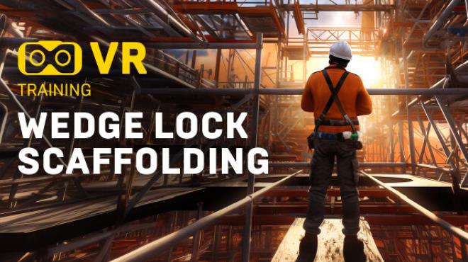 Wedge Lock Scaffolding VR Training Free Download Wedge Lock Scaffolding VR Training Free Download