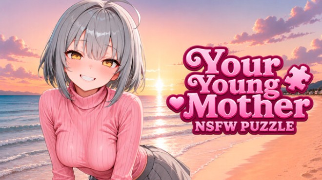 Your Young Mother: NSFW PUZZLE Free Download Your Young Mother: NSFW PUZZLE Free Download