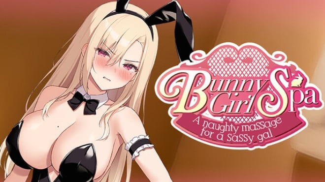 Bunny Girl Spa ~A Naughty Massage for a Sassy Gal~ Free Download Bunny Girl Spa ~A Naughty Massage for a Sassy Gal~ Free Download