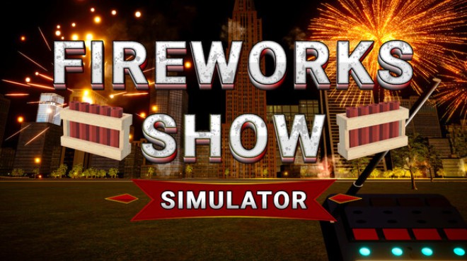 Fireworks Show Simulator Free Download
