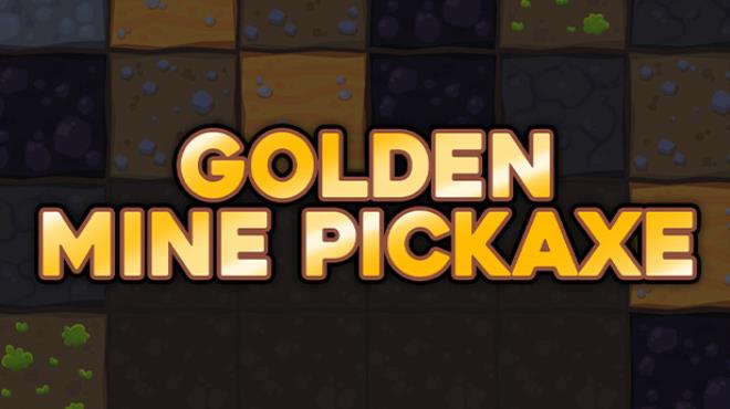 Golden Mine Pickaxe Free Download