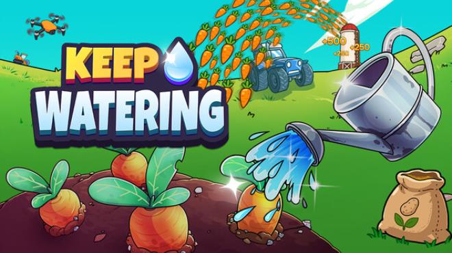 Keep Watering Free Download