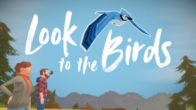 Look to the Birds Free Download Look to the Birds Free Download