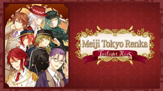 Meiji Tokyo Renka Twilight Kiss Free Download Meiji Tokyo Renka Twilight Kiss Free Download
