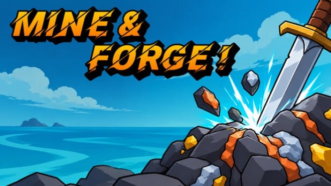 Mine & Forge! Free Download