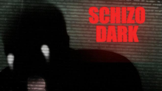 Schizo Dark Free Download