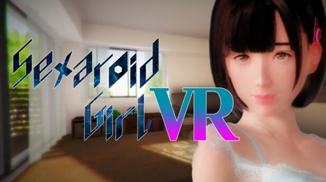 SexaroidGirl VR Free Download SexaroidGirl VR Free Download