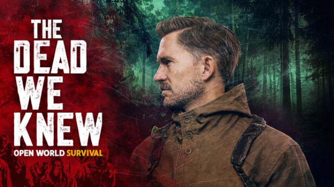 THE DEAD WE KNEW: Open World Survival Free Download THE DEAD WE KNEW: Open World Survival Free Download