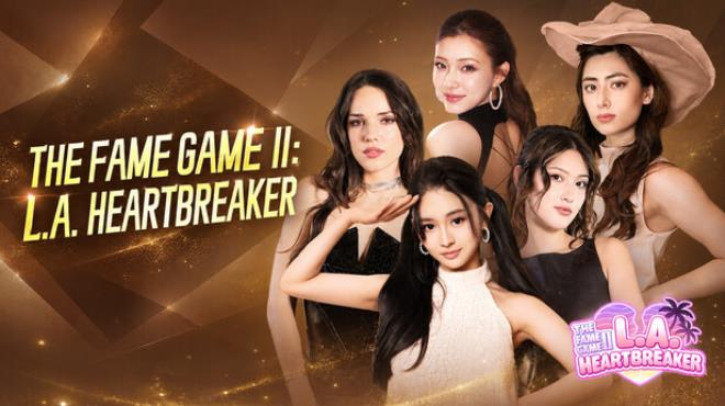 The Fame Game II: L.A. Heartbreaker Free Download