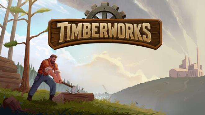 Timberworks Free Download
