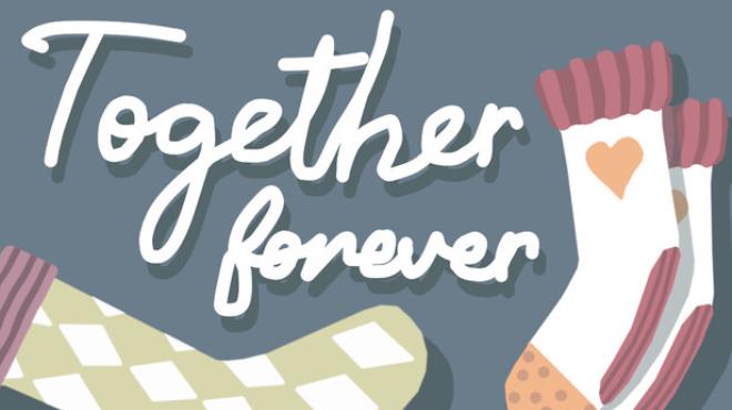Together forever ❤︎ Free Download