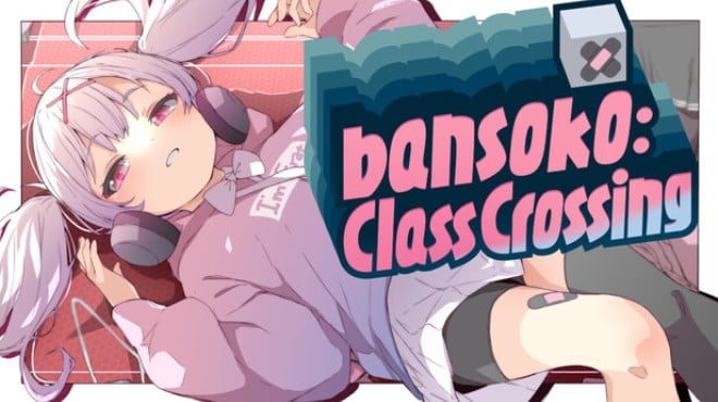 bansoko: Class Crossing Free Download bansoko: Class Crossing Free Download